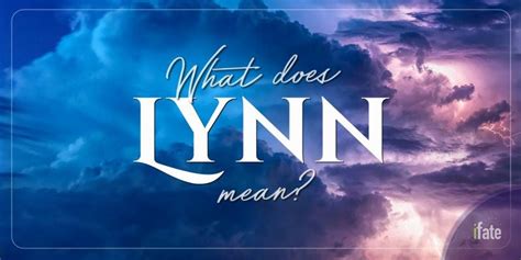 The Meaning Of The Name Lynn And What Numerologists Say About It