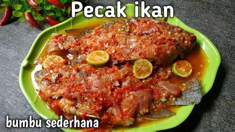 Pecak Ikan Nila Bumbu Sederhana Pecak Ikan Pecak Khas Betawi Youtube