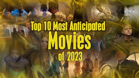 Top Anticipated Movies Of Youtube