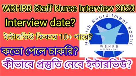 Wbhrb Staff Nurse Recruitment Wbhrb Staff Nurse Interview