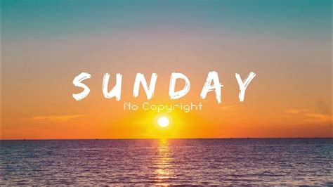 Liqwyd Sunrise《sunday No Copyright Music》 Youtube