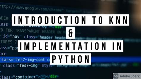 Introduction To Knn Algorithm With Python Implementation From Scratch