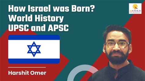 How Israel Was Born Gs Paper World History And Gs Paper