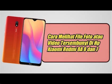 Cara Melihat File Foto Atau Video Tersembunyi Di Hp Xiaomi Redmi A