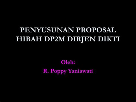 Ppt Penyusunan Proposal Hibah Dp2m Dirjen Dikti Powerpoint Presentation Id 6240734