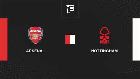 Follow The Match Arsenal Nottingham Forest Live Commentary Live Premier