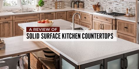 A Review Of Solid Surface Kitchen Countertops What Are They