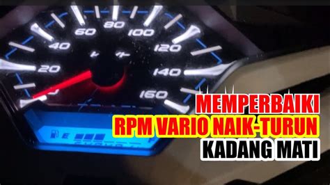 Memperbaiki Jarum RPM Spidometer Vario 150 Naik Turun Bahkan Kadang