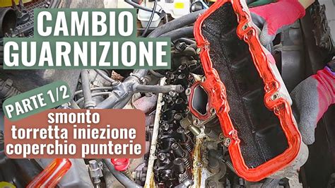 Sostituzione Guarnizione Coperchio Punterie Parte 1 2 YouTube