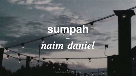 Naim Daniel Sumpah Lirik Youtube