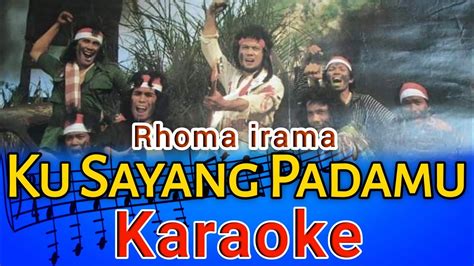 Rhoma Irama AKU SAYANG PADAMU Karaoke Dangdut YouTube