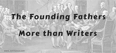 The Founding Fathersmore Than Writers Joni Vance