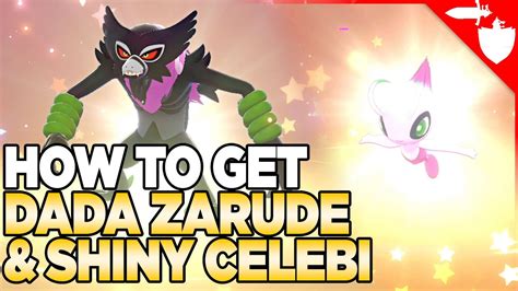 How To Get Dada Zarude Shiny Celebi In Pokemon Sword Shield USA NA