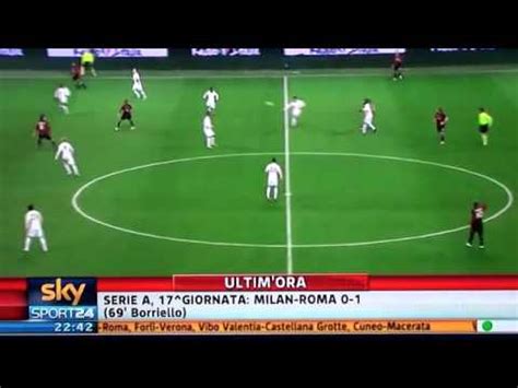 Milan Roma 0 1 18 12 2010 Ampia Sintesi SKY HD YouTube