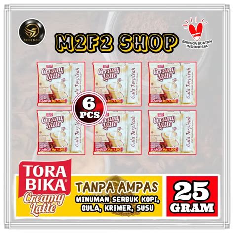 Kopi Torabika Creamy Latte Sachet 25 Gr Kemasan 6 Pcs Lazada