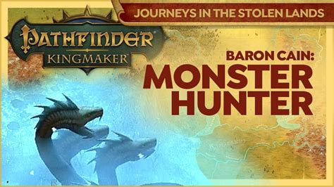 Pathfinder Kingmaker Monster Hunt Journeys In The Stolen Lands