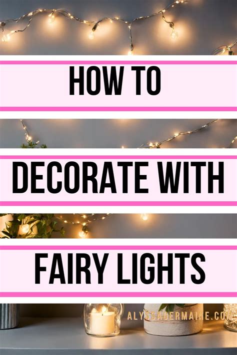 The Words How To Decorate With Fairy Lights