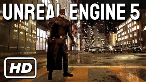 BATMAN The Unreal Engine 5 Tech Demo 4K 60FPS Daily Gaming Report