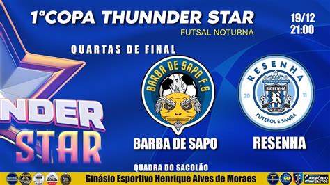 BARBA DE SAPO 𝐗 RESENHA QUARTAS DE FINAL 1ª 𝐂opa Thunnder Star de