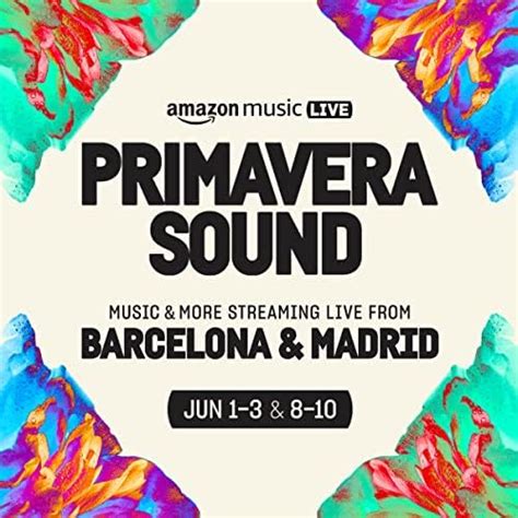 Primavera Sound 2023 Barcelona And Madrid