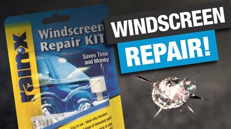 How To Repair A Windscreen Chip Or Crack Using A 35 Rain X Windshield