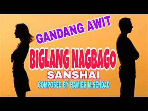 BIGLANG NAGBAGO Sanshai Composed By Hamier M Sendada YouTube