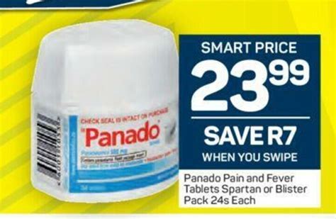 Panado Pain And Fever Tablets Spartan Or Blister Pack 24s Each Offer At