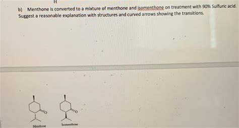 Solved b) Menthone is converted to a mixture of menthone and | Chegg.com