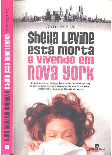 Sebo Do Messias Livro Sheila Levine Está Morta E Vivendo Em Nova York