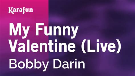 My Funny Valentine Live Bobby Darin Karaoke Version Karafun Youtube