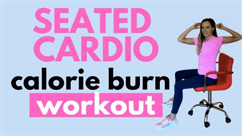 SEATED CARDIO WORKOUT – CHAIR EXERCISES – NO STANDING WORKOUT – SEATED ...