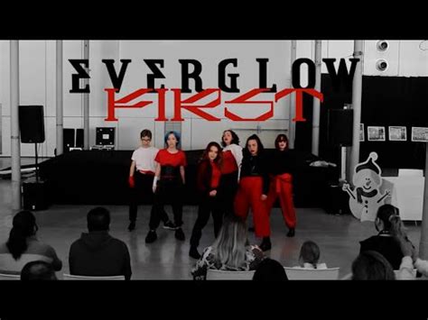 KPOP IN PUBLIC ONE TAKE EVERGLOW 에버글로우 FIRST Dance Cover by