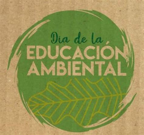 Día Mundial de la Educación Ambiental | SGA-PIGA