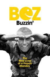 Buzzin' by Bez - Signed Edition Coles Books