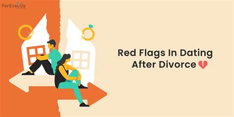 Red Flags To Keep In Mind When Dating After Divorce