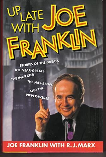 Up Late With Joe Franklin Stories Of The Greats The Near Greats The