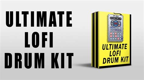 Ultimate Lofi Drum Kit Sample Pack Free Download Youtube