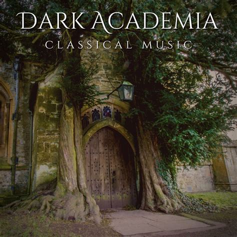 Dark Academia Classical Music Halidon