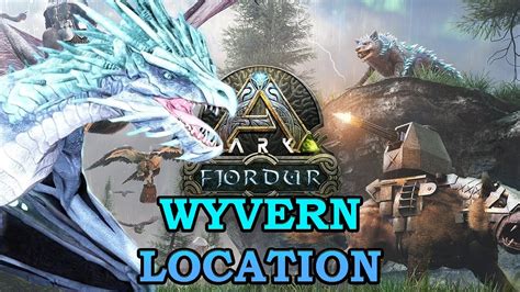 Ark Fjordur Wyvern Location Where To Find Wyverns Ark Survival Evolved