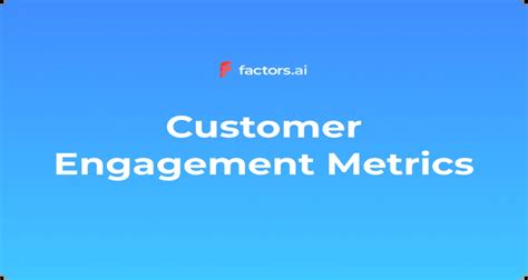 10 Key Customer Engagement Metrics Explained