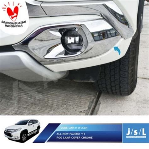 Jual Jsl Fog Lamp Cover Chrome All New Pajero Sport Cover Lampu Kabut