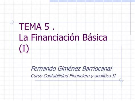 PPT TEMA 5 La Financiación Básica I PowerPoint Presentation free