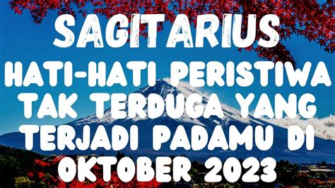 HATI HATI PERISTIWA TAK TERDUGA YANG TERJADI PADAMU DI OKTOBER 2023