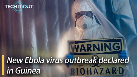 New Ebola Virus Outbreak Declared In Guinea Youtube