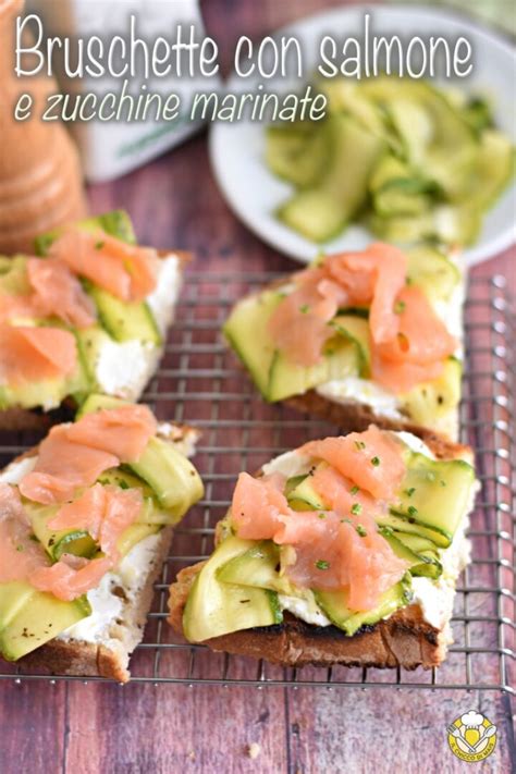 Bruschette Con Salmone E Zucchine Marinate Facili E Senza Cottura