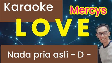 Karaoke Love Mercys Nada Pria Original YouTube