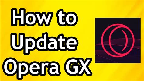 How To Update Opera GX Full Guide YouTube