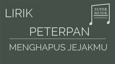 Peterpan Menghapus Jejakmu Lirik YouTube