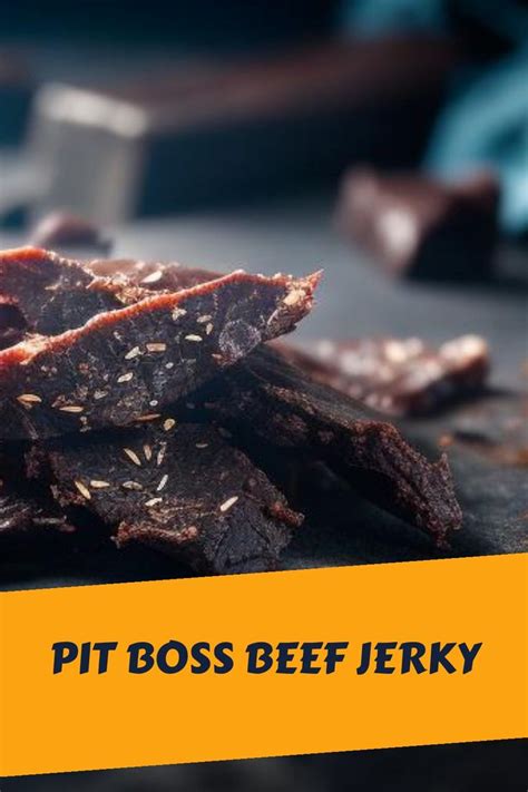 Pit Boss Beef Jerky Recipe Beef Jerky Beef Jerky Recipes Jerky