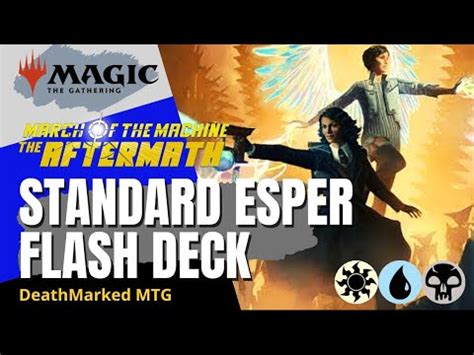 MTG March Of The Machines Aftermath Standard Deck Tech Esper Flash